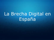 La brecha digital, el bajo nivel de empleo y la poca inversión describen el desempeño digital de España brecha-1